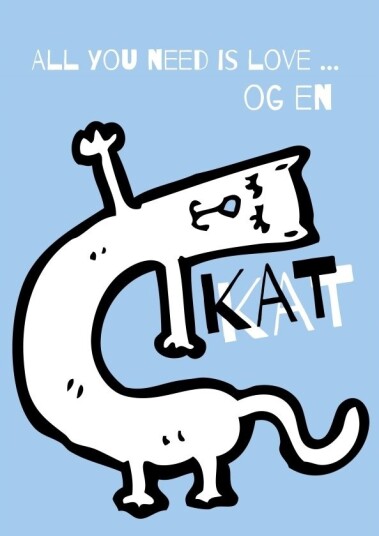 All You Need Is Love ... Og En Katt Plakat All You Need Is Love ... Og En Katt Plakat