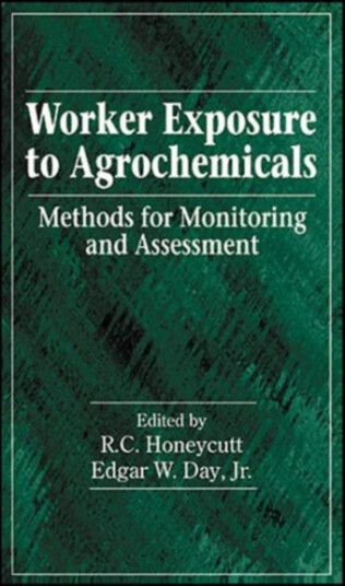 Worker Exposure to Agrochemicals  Methods for Monitoring and Assessment
