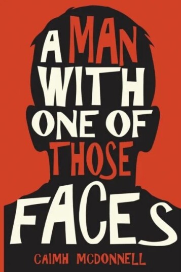 A Man with One of Those Faces av Caimh McDonnell