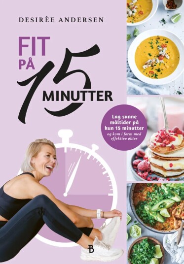 Fit på 15 minutter av Desirée Andersen