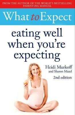 What To Expect: Eating Well When You'Re Expecting 2nd Edition Av Heidi Murkoff What To Expect: Eating Well When You'Re Expecting 2nd Edition Av Heidi Murkoff