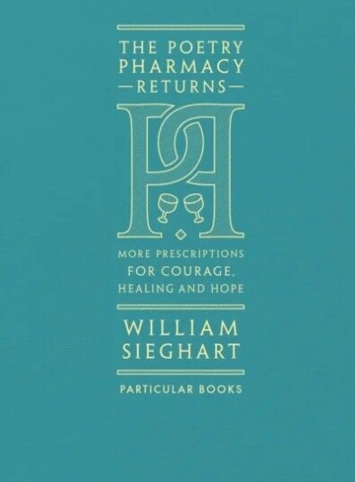 The Poetry Pharmacy Returns Av William Sieghart