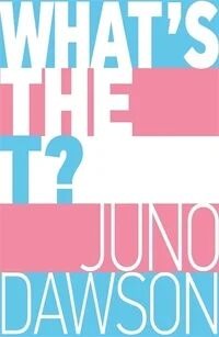 What'S The T? Av Juno Dawson