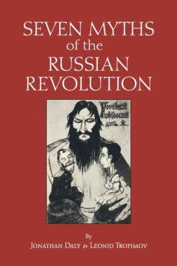 Seven Myths of the Russian Revolution Seven Myths of the Russian Revolution