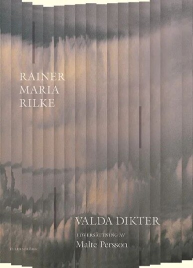 Valda Dikter Av Rainer Maria Rilke Valda Dikter Av Rainer Maria Rilke