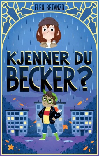 Kjenner Du Becker? Av Elen Betanzo