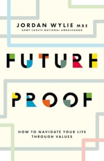 Future Proof  How to navigate your life through values