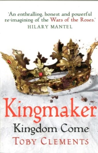 Kingmaker: Kingdom Come Av Toby Clements Kingmaker: Kingdom Come Av Toby Clements