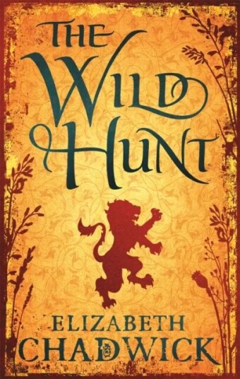 The Wild Hunt Av Elizabeth Chadwick The Wild Hunt Av Elizabeth Chadwick