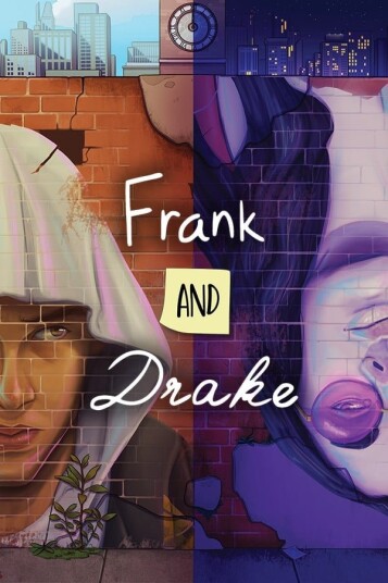 Frank and Drake Frank and Drake