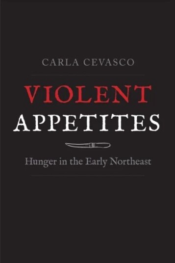 Violent Appetites Av Carla Cevasco