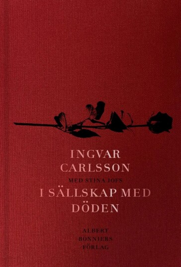 I Sällskap Med Döden Av Ingvar Carlsson