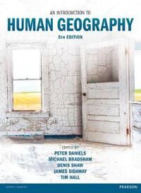 Introduction To Human Geography, An Av Peter Daniels, Michael Bradshaw, Denis Shaw, James Sidaway, Tim Hall