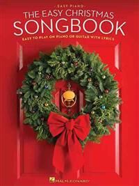 Hal Leonard Corp The Easy Christmas Songbook: Easy to Play on Piano or Guitar with Lyrics