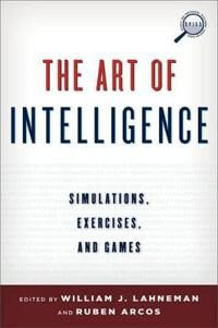 ART Lahneman William J. The Art of Intelligence