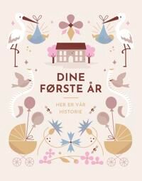 Dine Første År : Her Er Vår Historie Dine Første År : Her Er Vår Historie