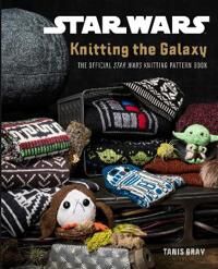 Star Wars: Knitting The Galaxy Av Tanis Gray