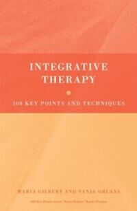 Integrative Therapy Av Maria Gilbert, Vanja Orlans