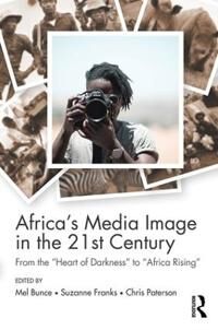 Bunce Mel Africa's Media Image in the 21st Century