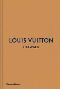 Louis Vuitton Catwalk Kunstbok Innbundet 632 Sider Engelsk Louis Vuitton Catwalk Kunstbok Innbundet 632 Sider Engelsk