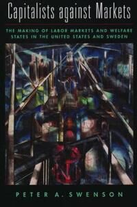 Swenson Peter A. Capitalists against Markets