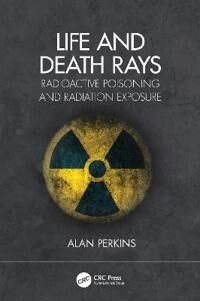 Life And Death Rays Av Alan (University Of Nottingham Uk) Perkins
