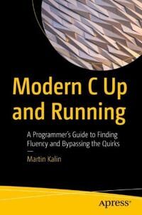 Modern C Up And Running Av Martin Kalin