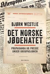 Det Norske Jødehatet Av Bjørn Westlie