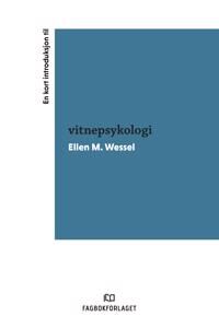 En Kort Introduksjon Til Vitnepsykologi Av Ellen M. Wessel