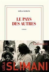 Slimani Leila Le Pays Des Autres