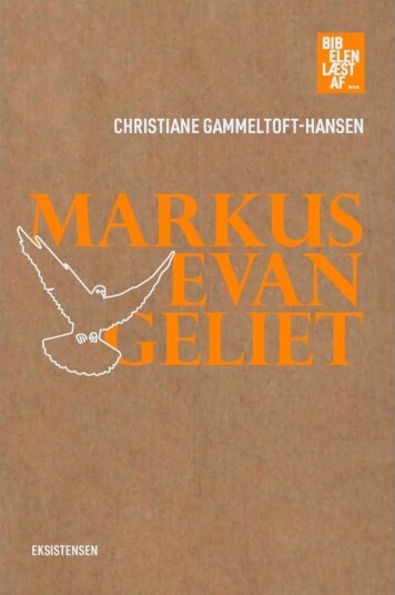 Markusevangeliet | Christiane Gammeltoft Hansen | Språk: Dansk