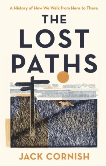 The Lost Paths Av Jack Cornish