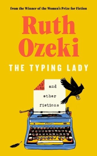 The Typing Lady and other fictions The Typing Lady and other fictions