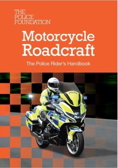 Motorcycle Roadcraft: The Police Rider's Handbook 2025 Motorcycle Roadcraft: The Police Rider's Handbook 2025