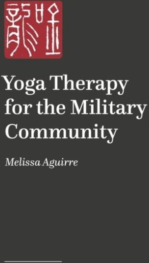Yoga Therapy for the Military Community