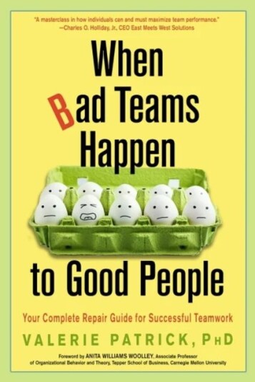When Bad Teams Happen To Good People Av Valerie (Valerie Patrick) Patrick
