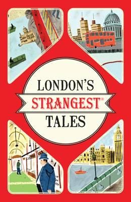 London'S Strangest Tales Av Tom Quinn