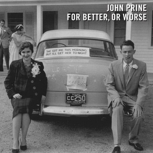 John Prine For Better, Or Worse CD John Prine For Better, Or Worse CD