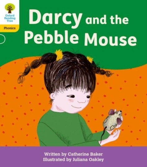 Oxford Reading Tree: Floppy'S Phonics Decoding Practice: Oxford Level 5: Darcy And The Pebble Mouse Av Catherine Baker