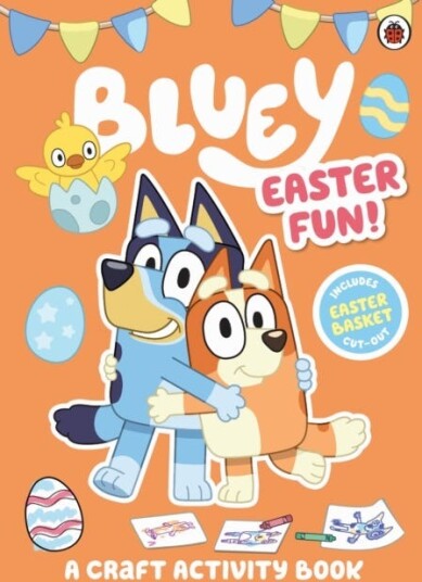 Bluey: Easter Fun Activity Bluey: Easter Fun Activity
