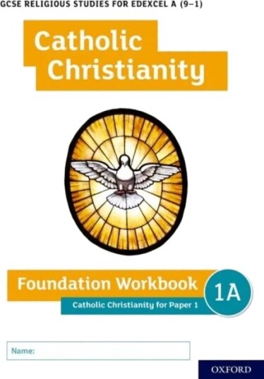 Gcse Religious Studies For Edexcel A (9-1): Catholic Christianity Foundation Workbook For Paper 1 Av Ann Clucas, Andy Lewis