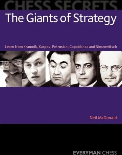 Chess Secrets: The Giants Of Strategy Av Neil Mcdonald