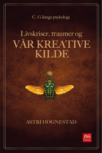Livskriser traumer og vår kreative kilde
