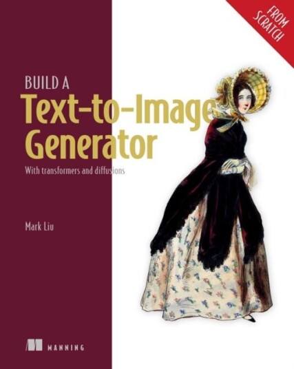 Build a Text to Image Generator (from Scratch)