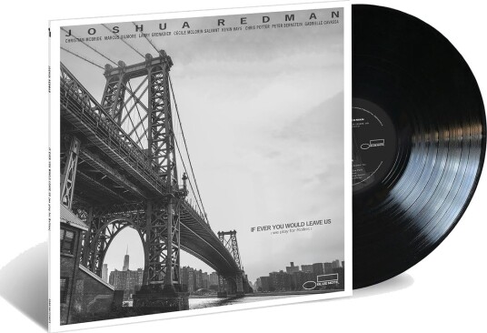 Joshua Redman If Ever You Would Leave Us We Play For Rollins Vinyl