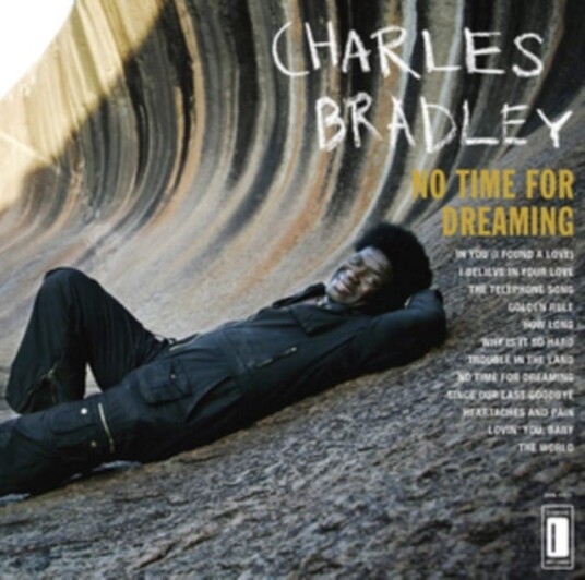 Charles Bradley No Time For Dreaming LP/Vinyl Charles Bradley No Time For Dreaming LP/Vinyl