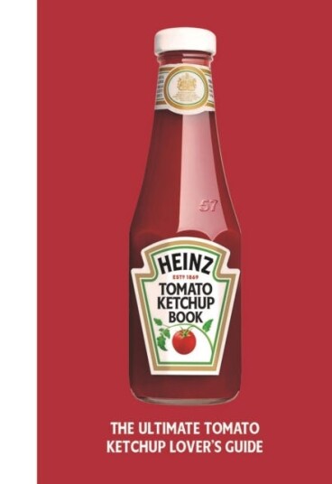 The Heinz Tomato Ketchup Book Av H.J. Heinz Foods Uk Limited