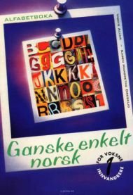Ganske enkelt norsk 1 Alfabetboka