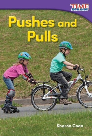 Pushes and Pulls Pushes and Pulls