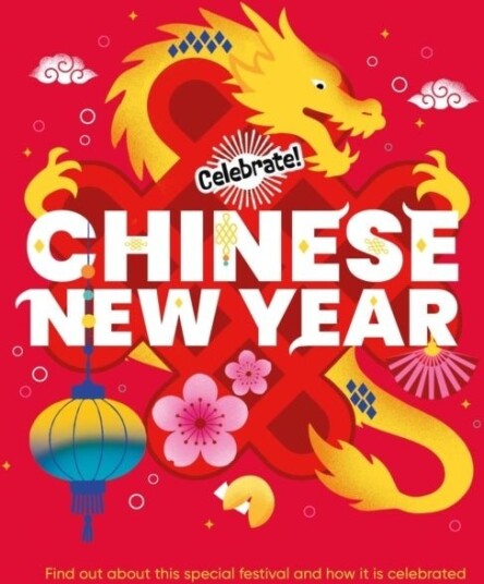 Celebrate!: Chinese New Year Celebrate!: Chinese New Year